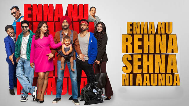 Enna Nu Rehna Sehna Ni Aaunda (2025) (Punjabi)