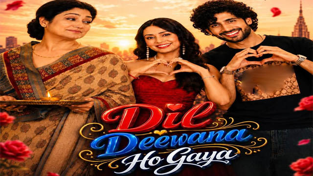 Dil Deewana Ho Gaya (2026) (Bollywood)