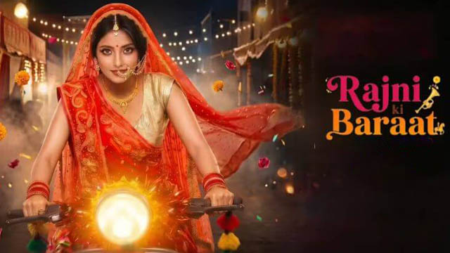 Rajni Ki Baraat (2026) (Bollywood)