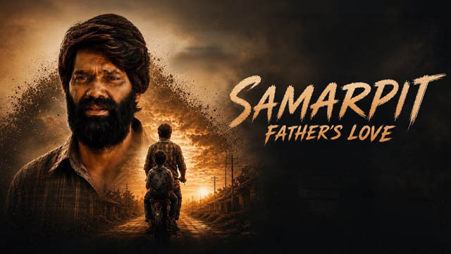 Samarpit: Fathers Love (2026) (Bollywood)